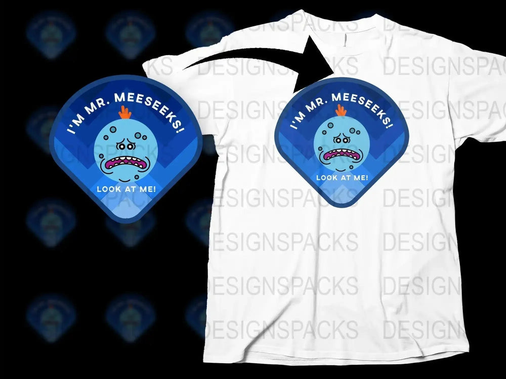 I'm Mr. Meeseeks Look At Me Png Digital Download