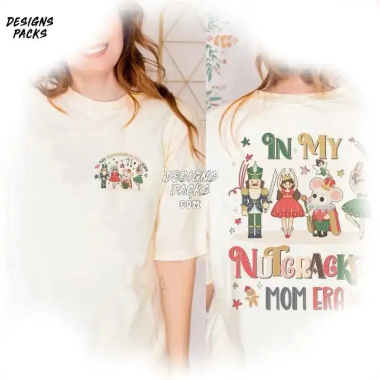 In My Mom Era Nutcracker Christmas Png Design