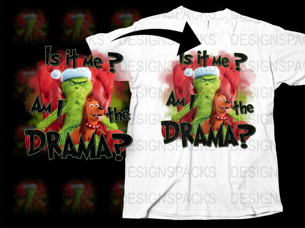 Funny Grinch T-Shirt, Is It Me Am I The Drama, Christmas Holiday Tee, Unisex Cotton Shirt, Vibrant Character Design, Gift Idea