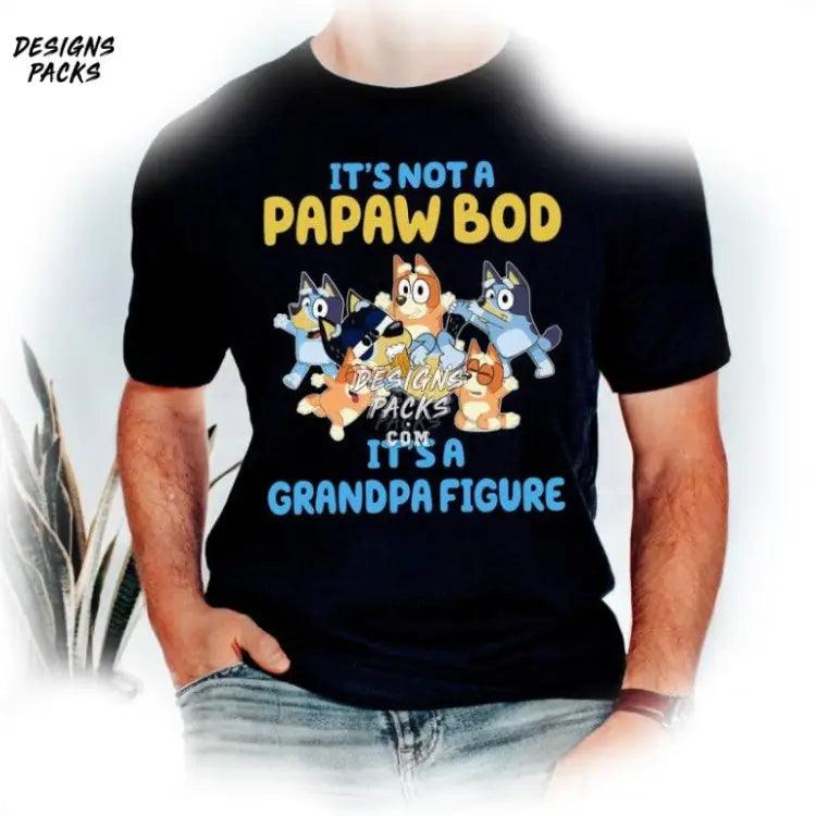 It’s A Grandpa Figure Funny Bluey Characters Not Papaw Bod Png Design