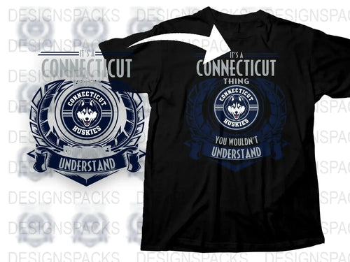 Connecticut Huskies T-Shirt - It's A Connecticut Thing You Wouldn't Understand Black Tee
