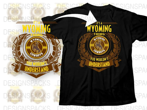 Wyoming Cowboys T-Shirt, It's a Wyoming Thing You Wouldn't Understand, College Sports Tee