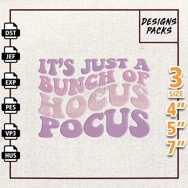 It's Just A Bunch of Hocus Pocus Embroidery Design