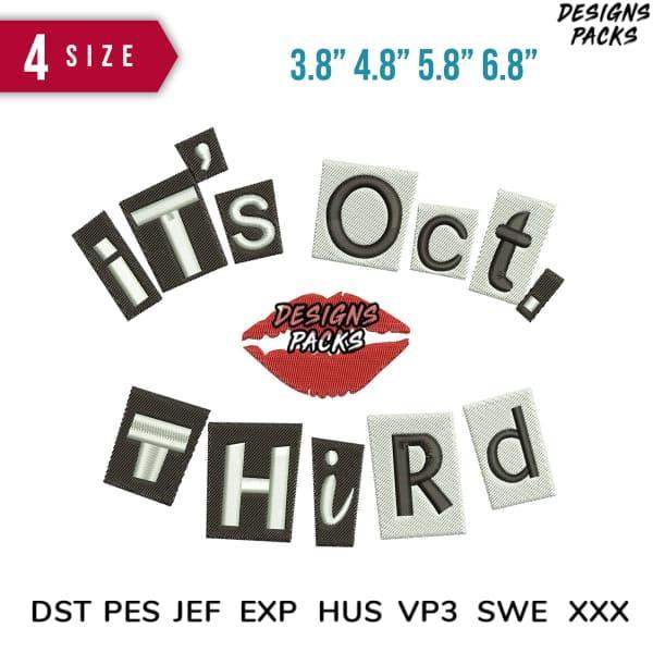 Embroidery design: 'It's October Third' with red lips, 4 sizes, PES DST JEF formats
