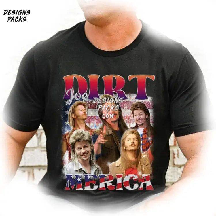 Joe Dirt America Homage Funny Fourth Of July Print Png Design