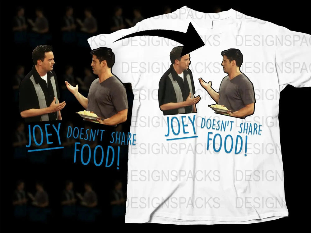 Joey Doesn't Share Food Graphic Png Digital Download