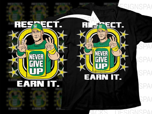 John Cena Respect Earn It Wrestling Champion Never Give Up Cartoon Graphic Png Digital Download