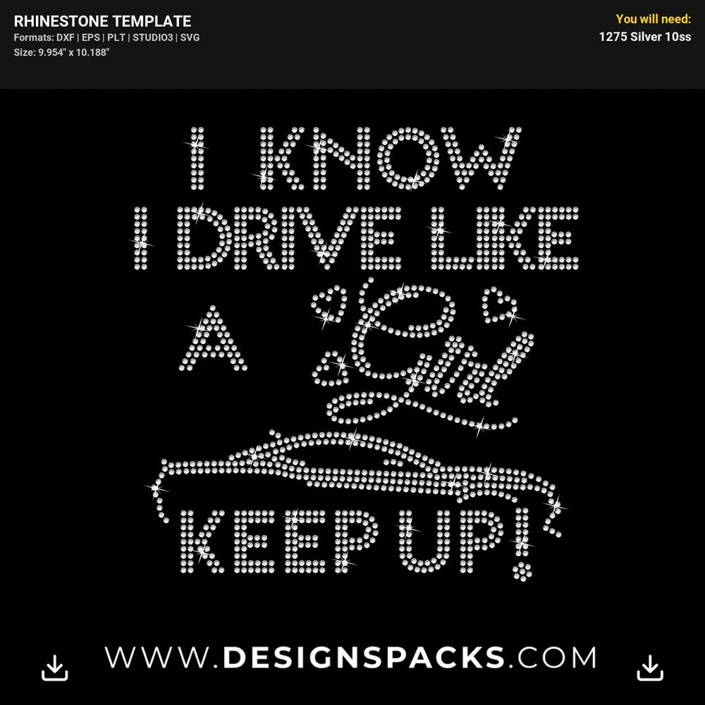 Keep Driving Like A Girl Rhinestone Digital Template