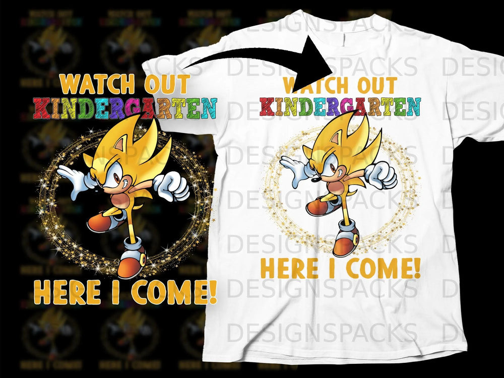 Super Sonic the Hedgehog graphic with "Watch Out Kindergarten Here I Come!" text.