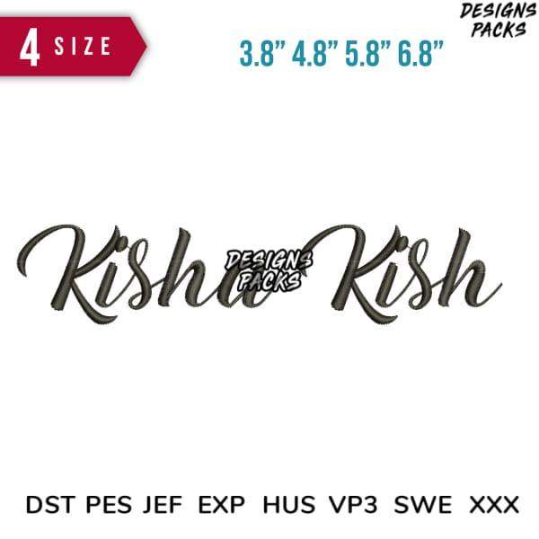 Kisha Kish embroidery design in 4 sizes, compatible with DST PES JEF EXP HUS VP3 SWE XXX formats