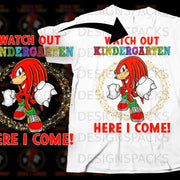 Knuckles the Echidna character on a shirt with text "WATCH OUT KINDERGARTEN HERE I COME!".