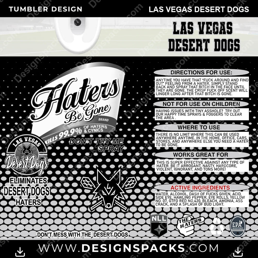Lacrosse Haters Be Gone Las Vegas Desert Dogs PLL Lacrosse Tumbler Digital Wrap Design Download