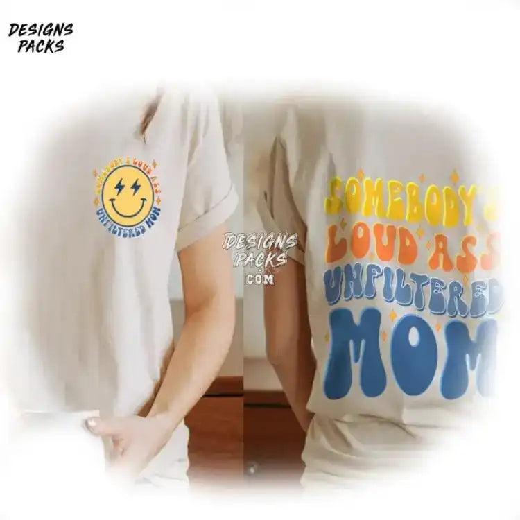 Loud Ass Unfiltered Mom Png Design