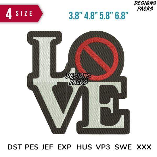 Embroidery design: 'LOVE' with red prohibition symbol, 4 sizes, DST PES JEF formats