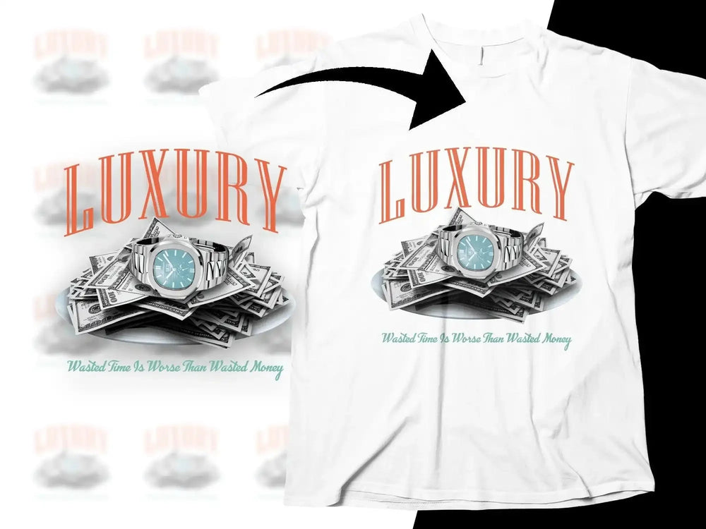 Luxury t-shirt design with watch, money, and quote 'Wasted Time Is Worse Than Wasted Money'