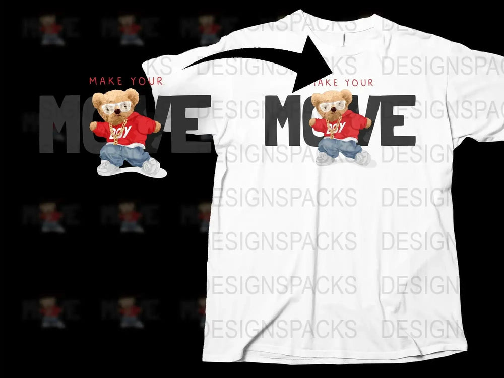 Make Your Move Graphic Bear Design Trendy Png Digital Download