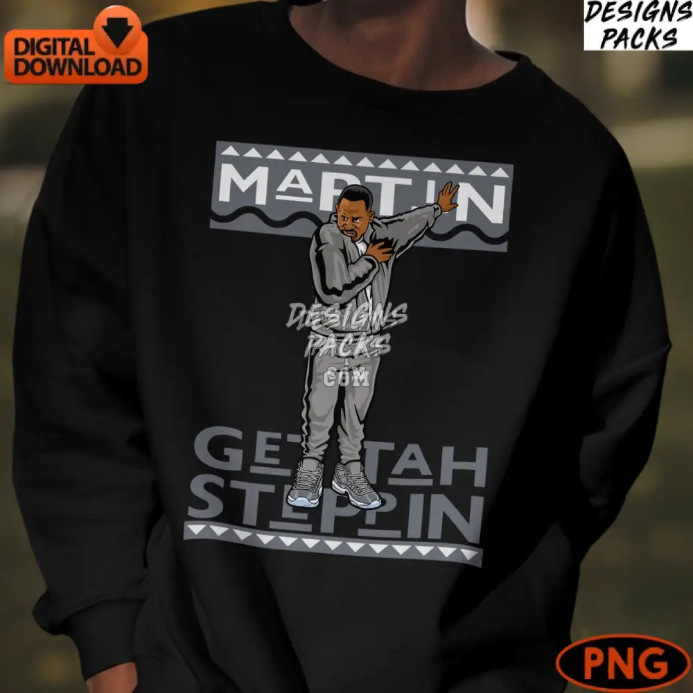 Martin Get To Steppin Digital Art Urban Style Illustration Hip Hop Dance Png Instant Download