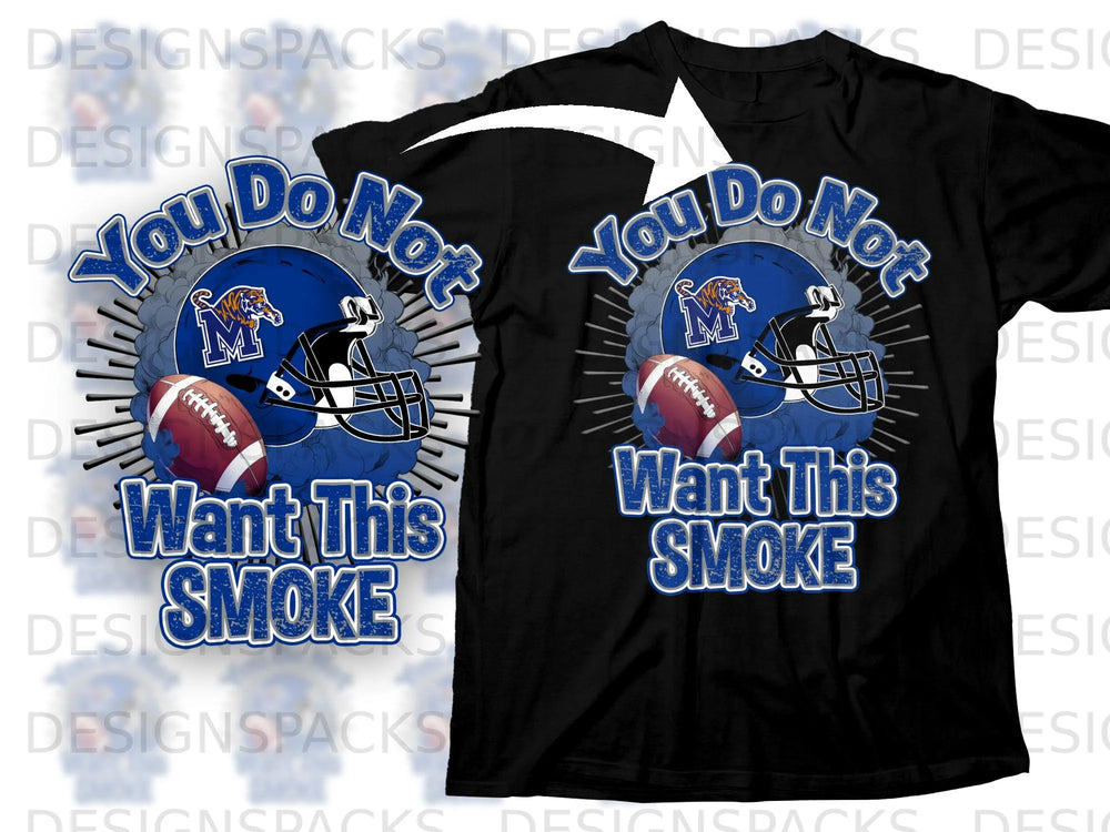 Black t-shirt with football helmet, tiger, and text "You Do Not Want This Smoke".
