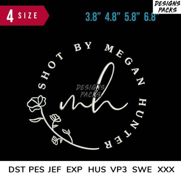Embroidery design 'Shot by Megan Hunter' with floral monogram, available in 4 sizes & multiple formats
