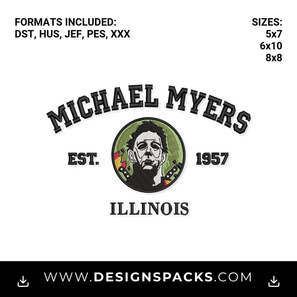 Michael Myers Illinois Est 1957 Embroidery Design - Instant digital download pattern at Designspacks.com