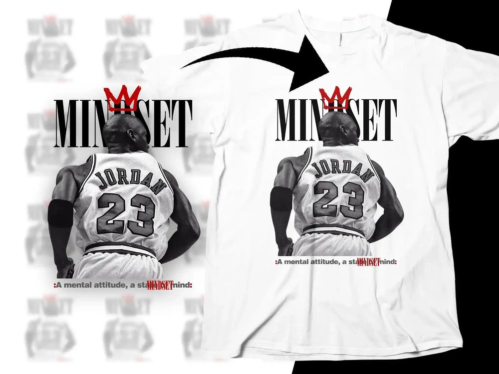 Jordan 23 mindset t-shirt design with crown graphic and motivational text