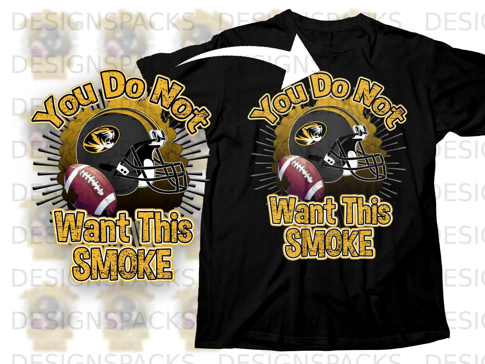 Black t-shirt graphic with football helmet, football, and text "You Do Not Want This Smoke".