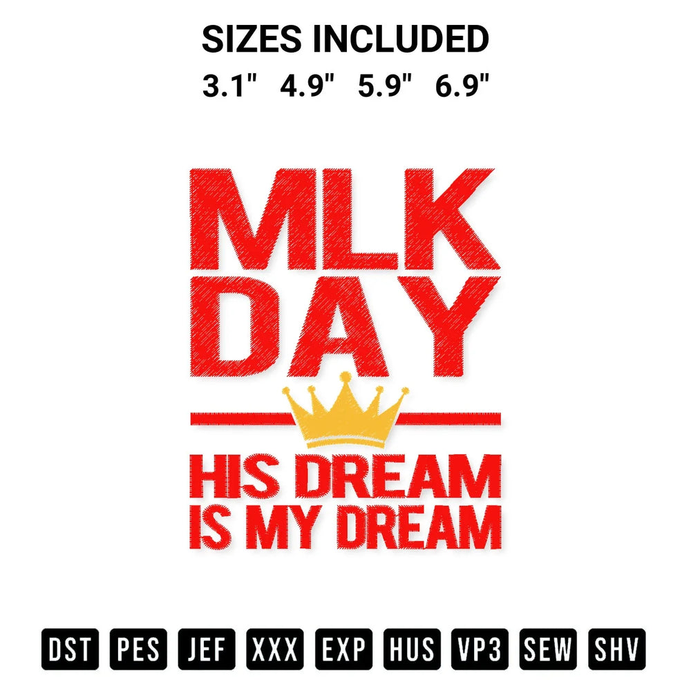 Mlk Day His Dream Is My Dream Martin Luther King Day Embroidery Design