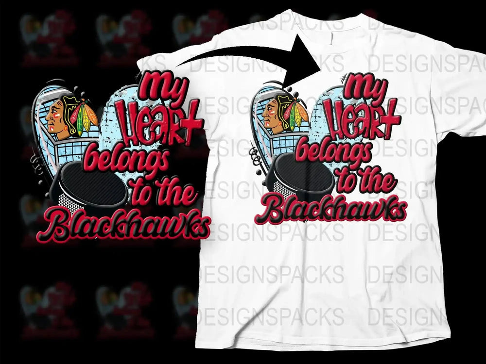 My Heart Belongs to the Blackhawks Png Digital Download