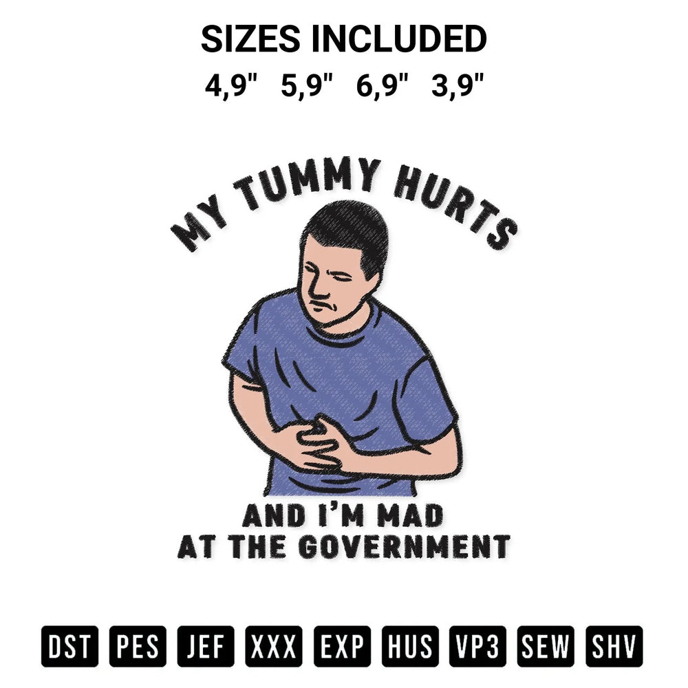 My Tummy Hurts And Im Mad At The Government Funny Quote Logo Embroidery Design