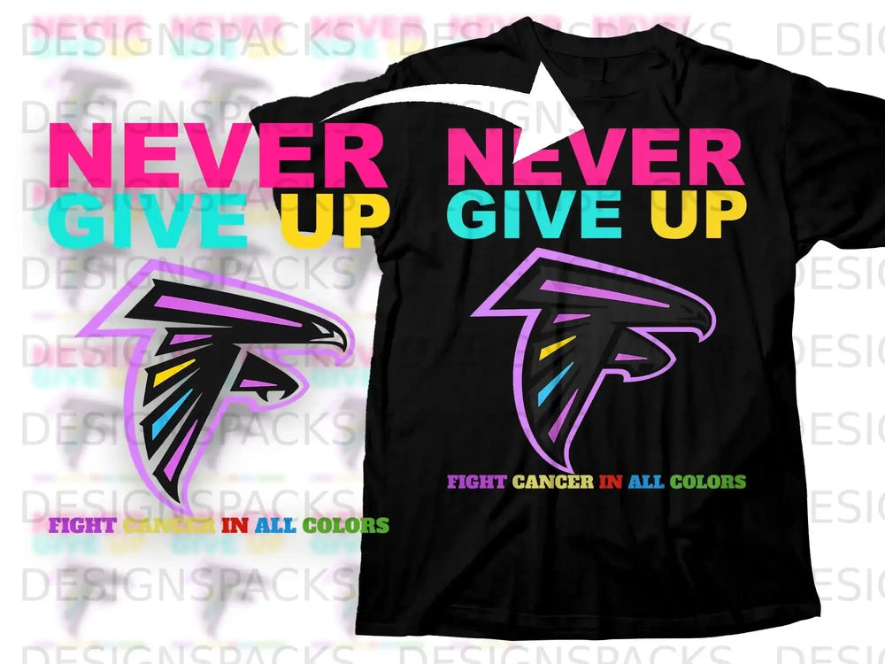 NEVER GIVE UP FIGHT CANCER IN ALL COLORS product type