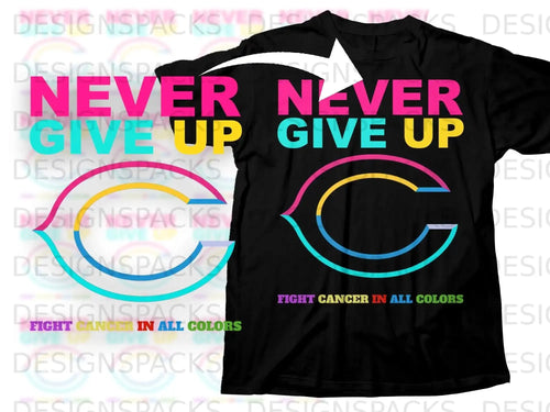 NEVER GIVE UP FIGHT CANCER IN ALL COLORS product type