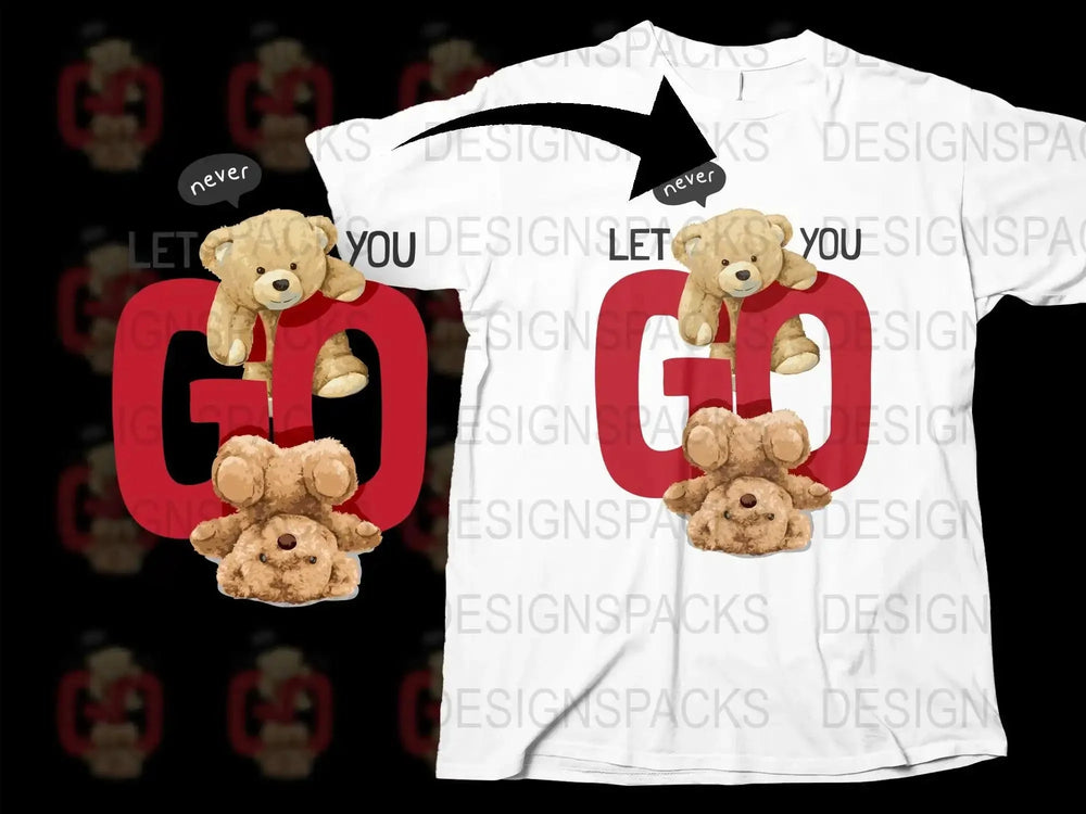 Never Let You Go Cute Bear Graphic Png Digital Download