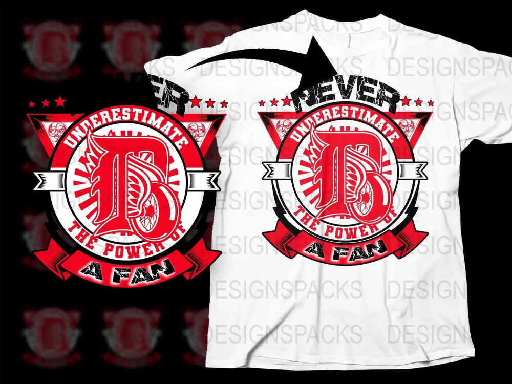 Never Underestimate the Power of a Fan Png Digital Download
