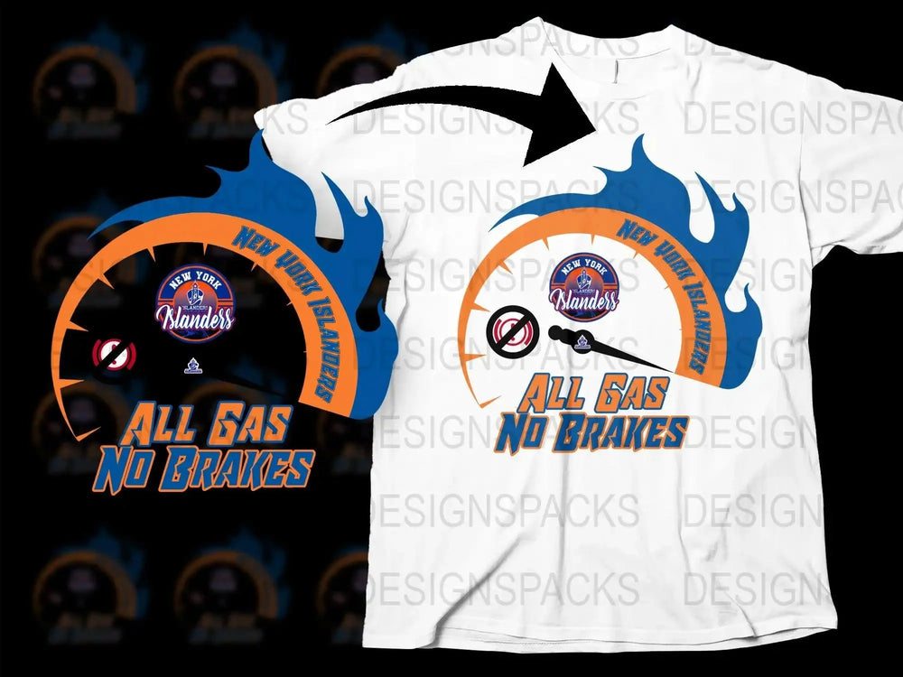 New York Islanders All Gas No Brakes Graphic Png Digital Download