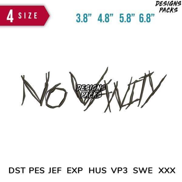No Vanity graffiti-style design in 4 sizes, compatible with DST PES JEF embroidery formats for DTG/DTF printing