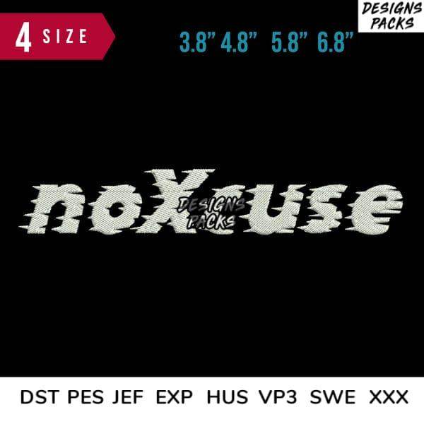 noXuse embroidery design in 4 sizes, compatible with DST PES JEF formats for instant download