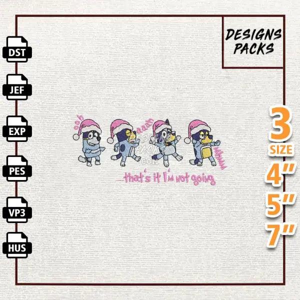 Oh That's It I'm Not Going Embroidery Design