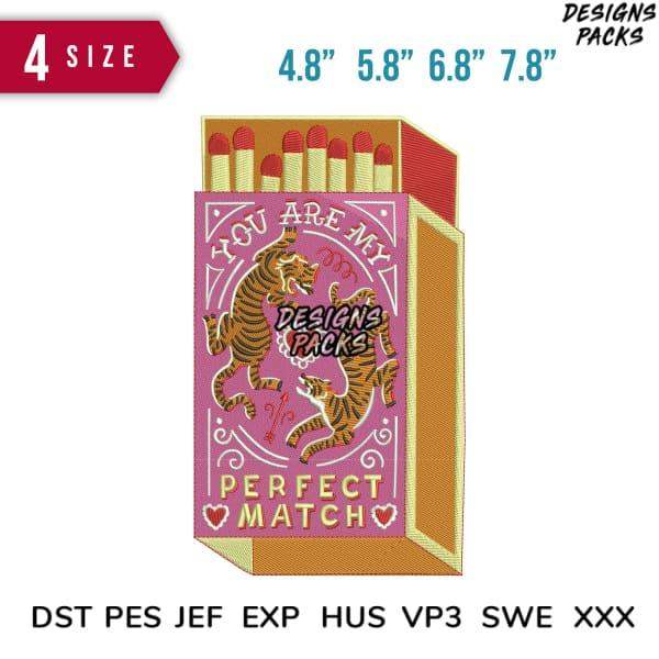 Embroidery design of matchbox with tigers, 'You Are My Perfect Match' text, available in 4 sizes & formats