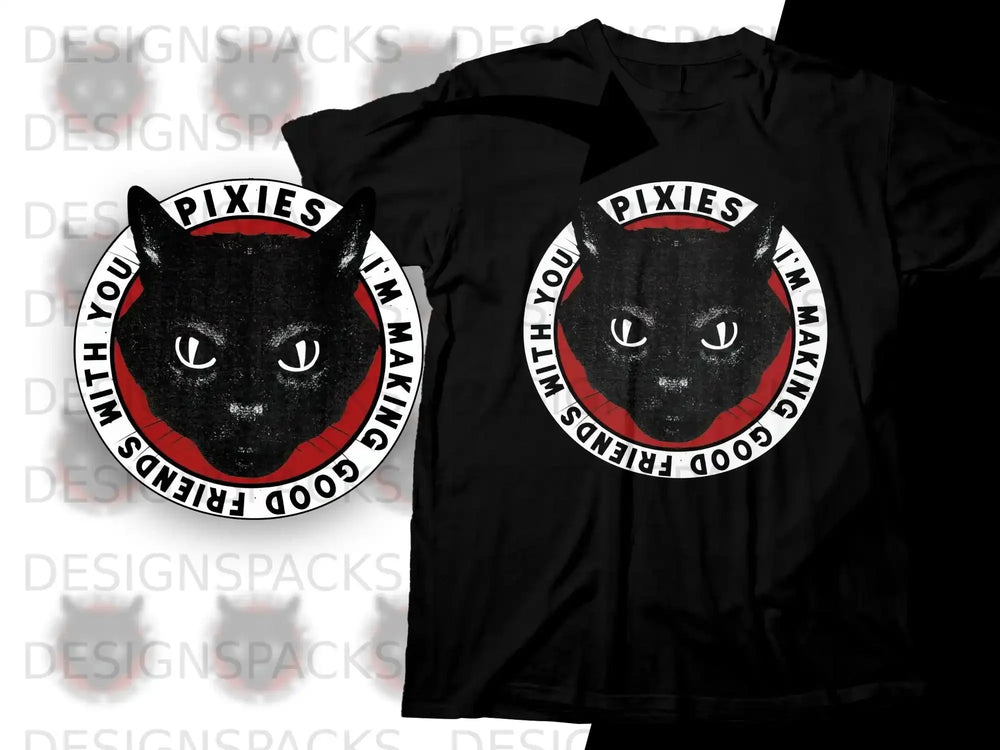 Black t-shirt with a round graphic of a black cat and "Pixies Making Good Friends With You".