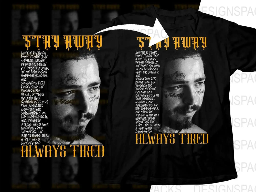 Post Malone Stay Away Always Tired Portrait Graphic Png Digital Download