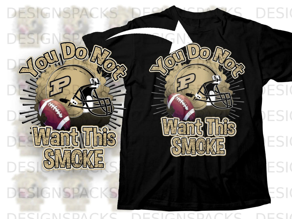 Black t-shirt with gold "P" helmet, football, and "You Do Not Want This Smoke" text.