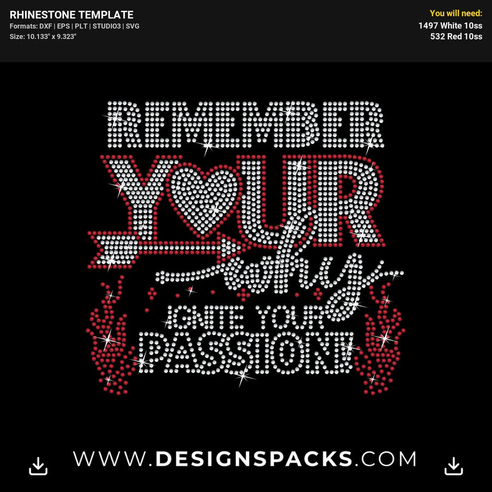 Remember Your White Ignite Your Passion Rhinestone Digital Template