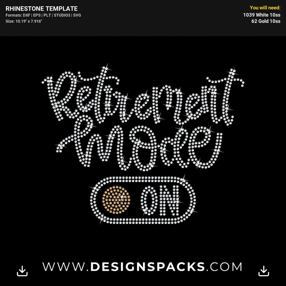 Retirement Mode On Rhinestone Digital Template
