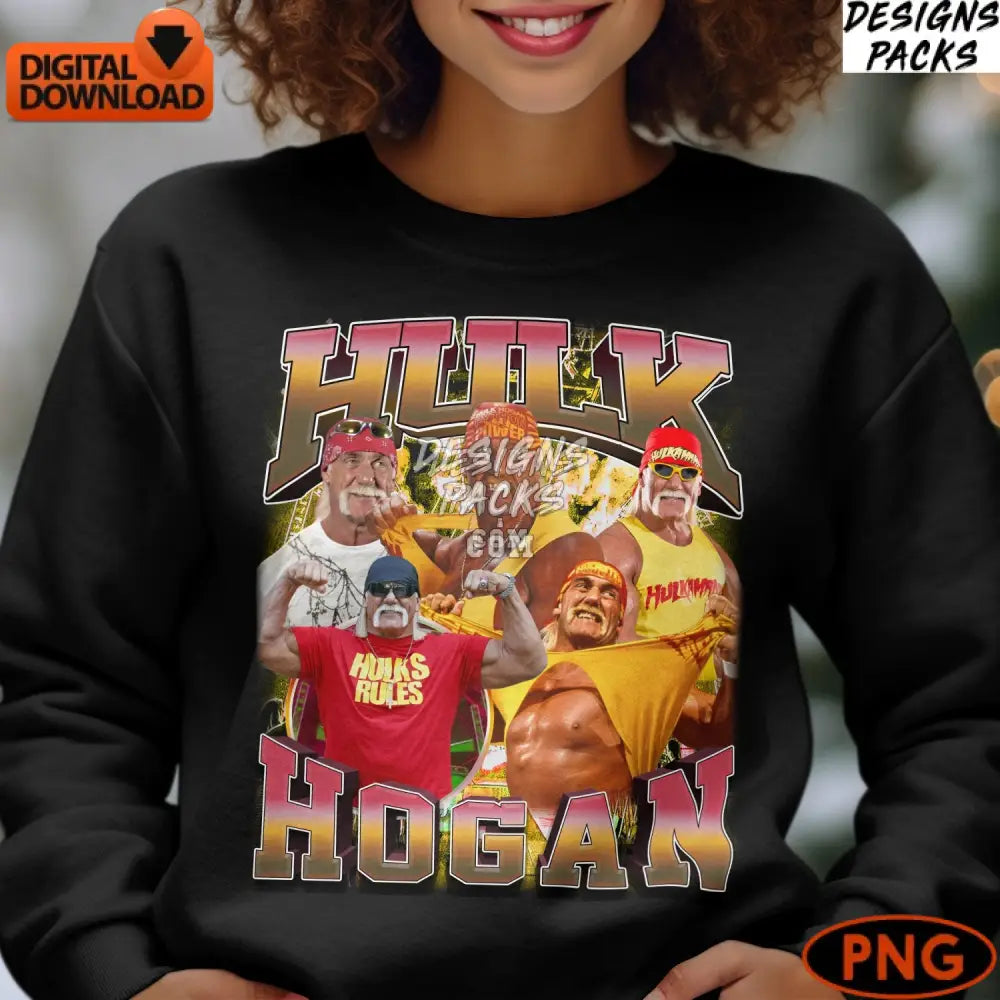 Retro Hulk Wrestling 80S 90S Legend Digital Download Fan Gift Vintage Hogan