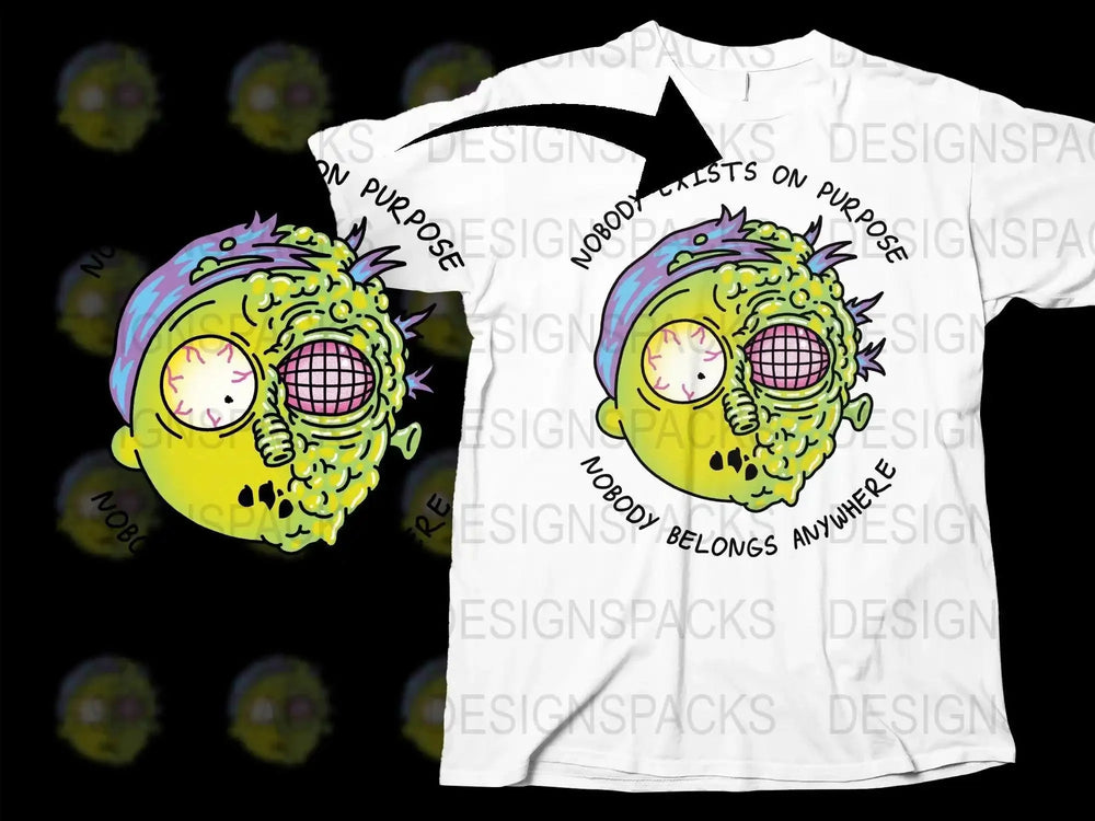 Rick and Morty Nobody Exists on Purpose Png Digital Download