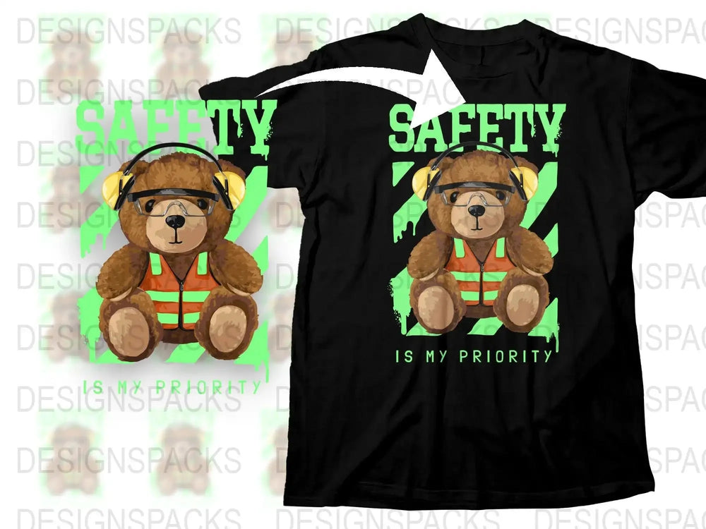 Safety Is My Priority Bear Graphic Png Digital Download