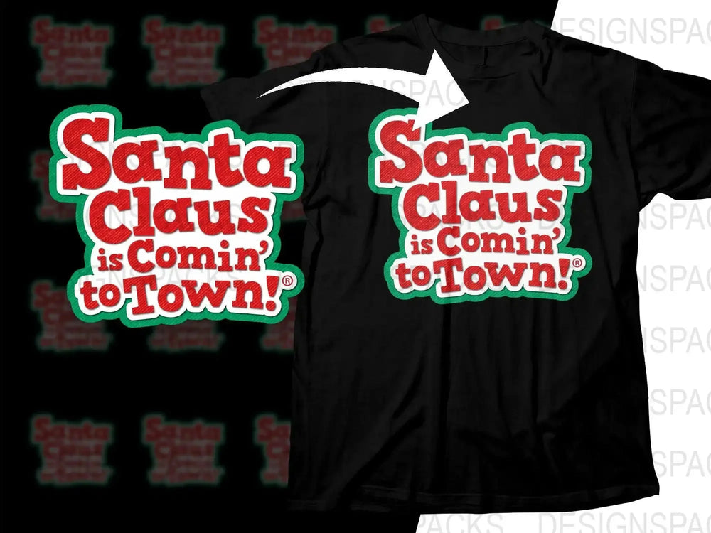 Santa Claus is Comin' to Town Christmas Png Digital Download