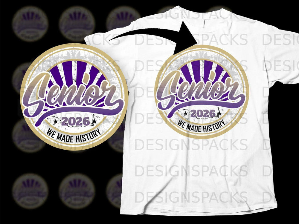 Senior 2026 We Made History emblem on a white t-shirt mockup.