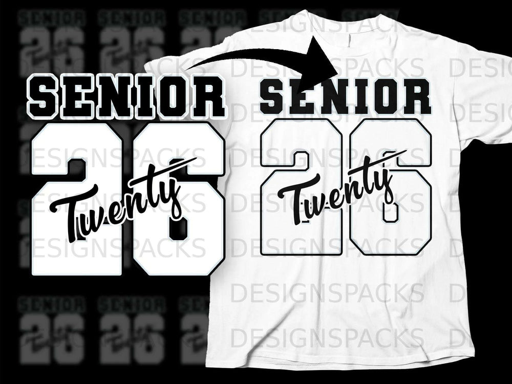 Black and white "Senior 26" graphic with the word "Twenty" below the numbers.