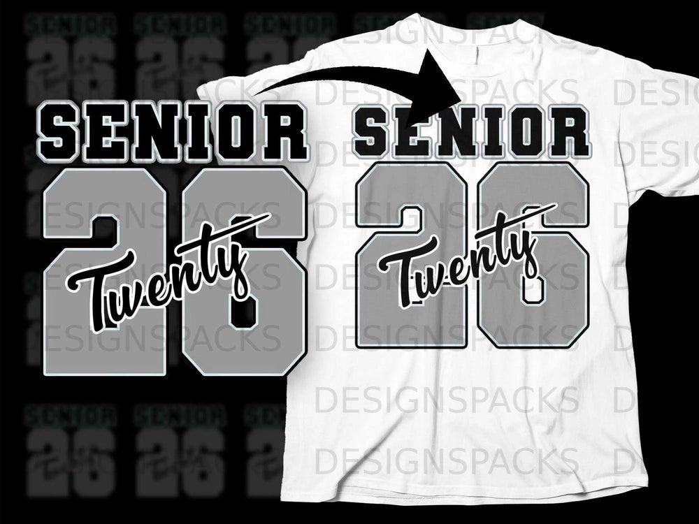 "Senior 26" design for clothing with grayscale numerals and text.